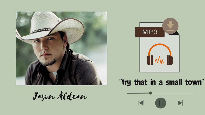 download jason aldean try that in a small town to mp3